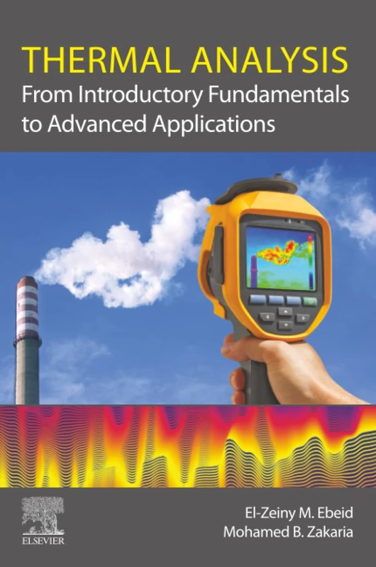 Thermal Analysis: From Introductory Fundamentals to Advanced Applications