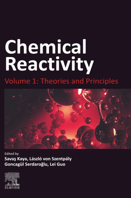 Chemical Reactivity: Volume 1: Theories and Principles