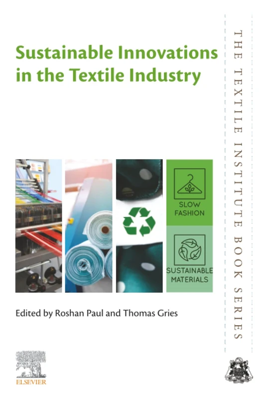 Sustainable Innovations in the Textile Industry (The Textile Institute Book Series)
