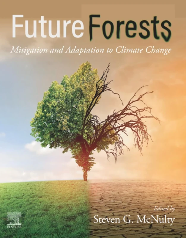 Future Forests: Mitigation and Adaptation to Climate Change