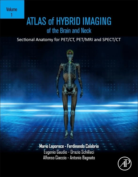 Academic Press Atlas of Hybrid Imaging - Brain and Neck Vol 1