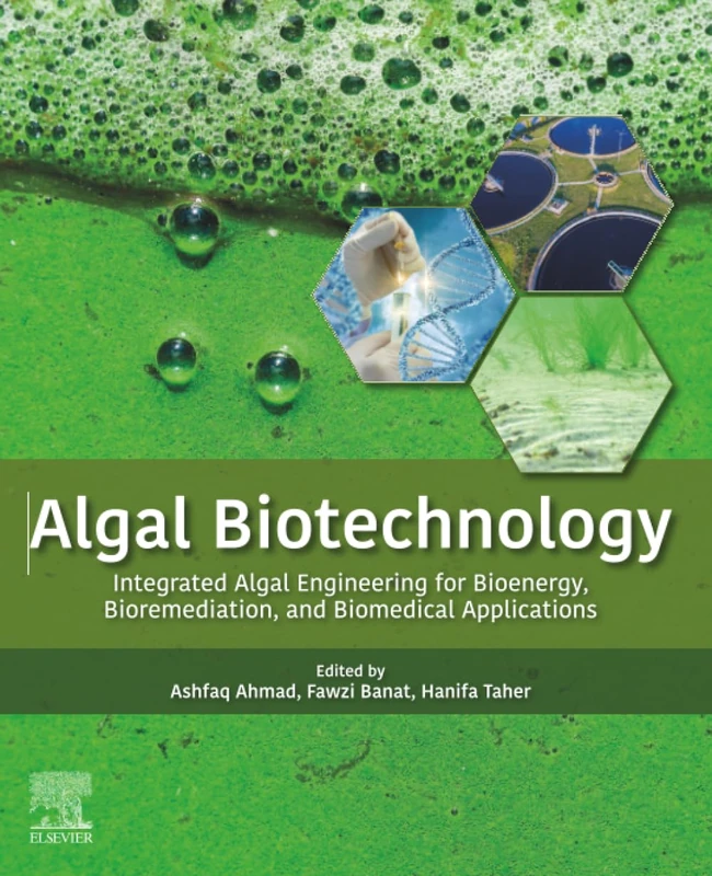 Algal Biotechnology: Integrated Algal Engineering for Bioenergy, Bioremediation, and Biomedical Applications