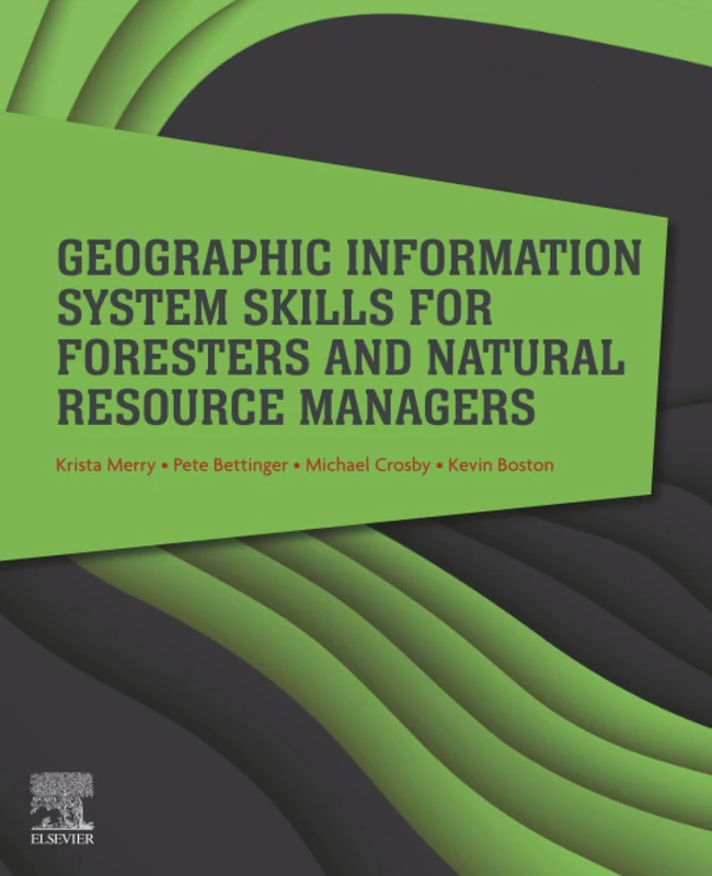 Geographic Information System Skills for Foresters and Natural Resource Managers