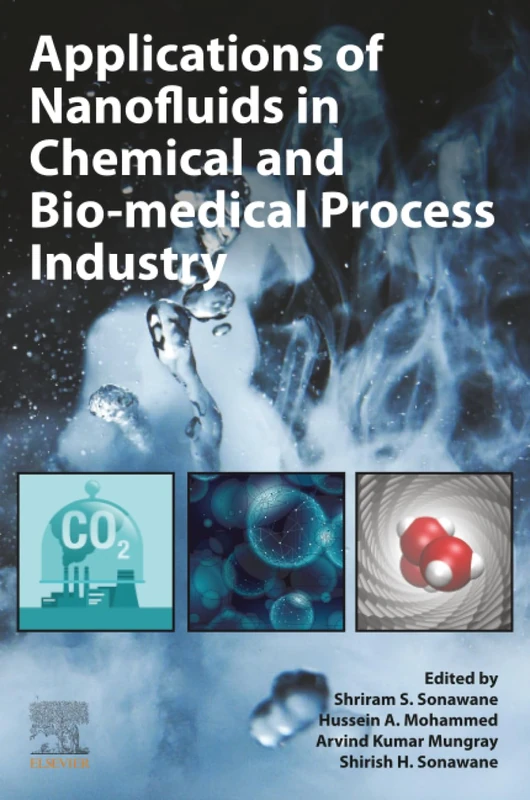 Applications of Nanofluids in Chemical and Bio-medical Process Industry