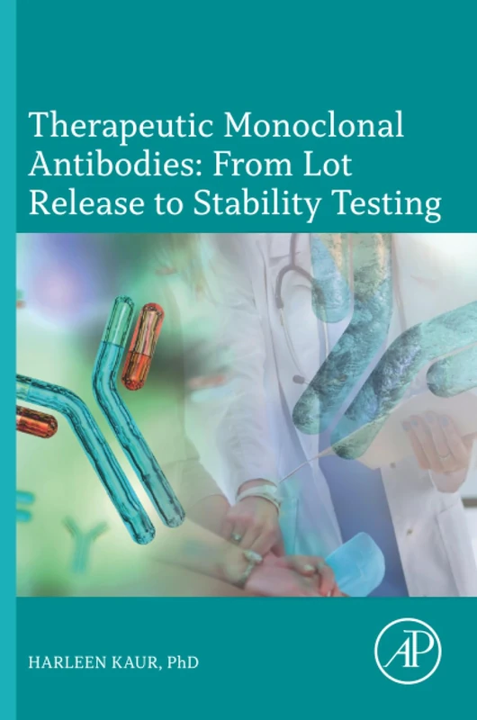 Therapeutic Monoclonal Antibodies: From Lot Release to Stability Testing