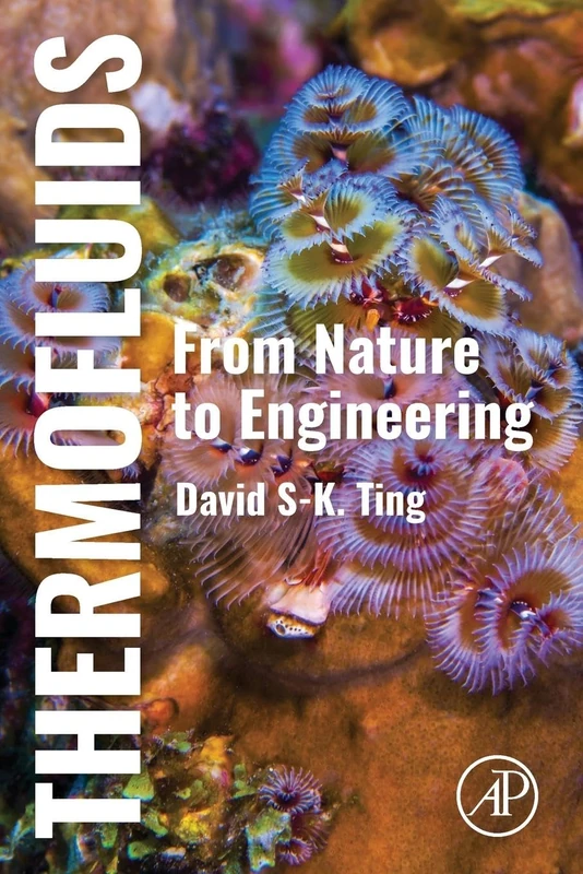 Thermofluids: From Nature to Engineering