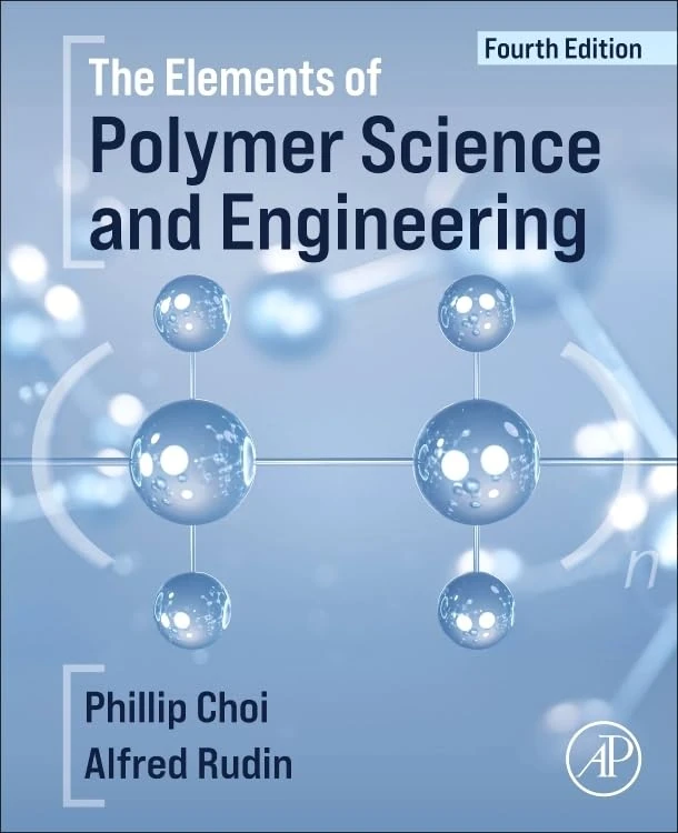 The Elements of Polymer Science and Engineering