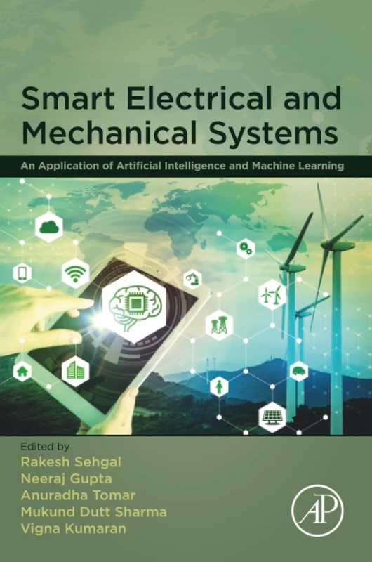 Smart Electrical and Mechanical Systems: An Application of Artificial Intelligence and Machine Learning