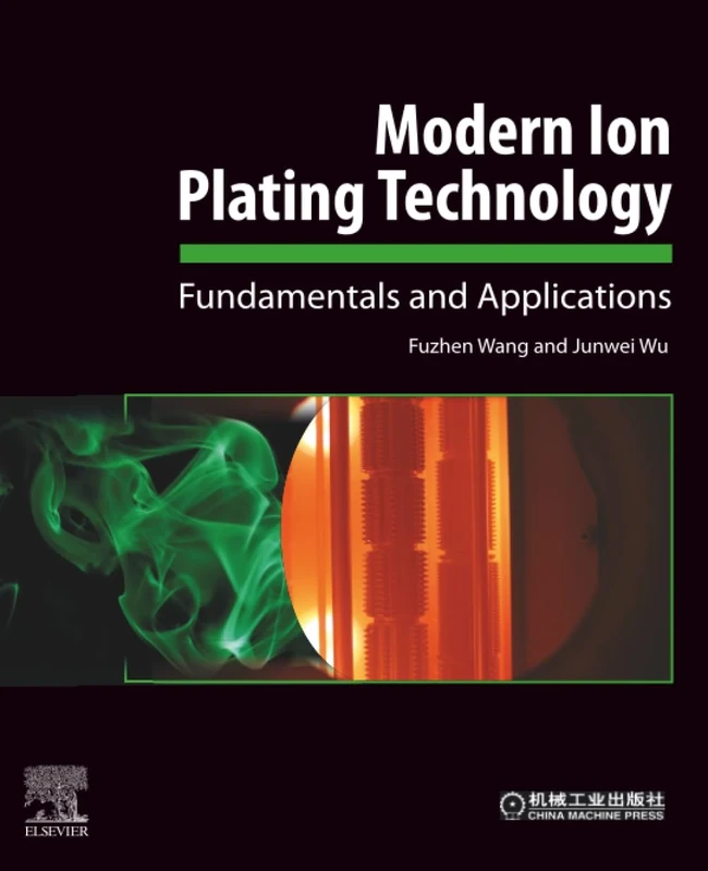 Modern Ion Plating Technology: Fundamentals and Applications