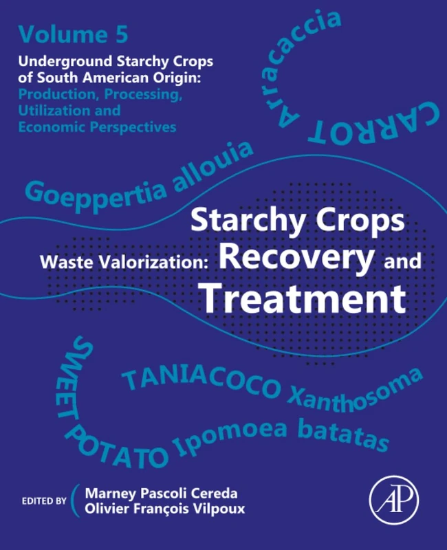 Starchy Crops Waste Valorization: Recovery and Treatment