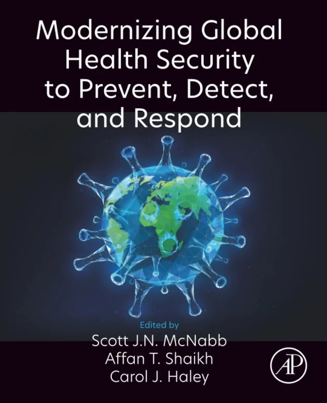Modernizing Global Health Security to Prevent, Detect, and Respond