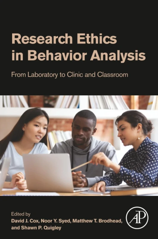 Research Ethics in Behavior Analysis: From Laboratory to Clinic and Classroom