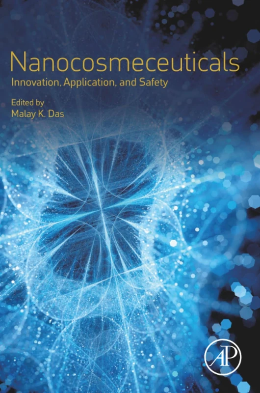 Academic Press - Nanocosmeceuticals: Innovation and Safety