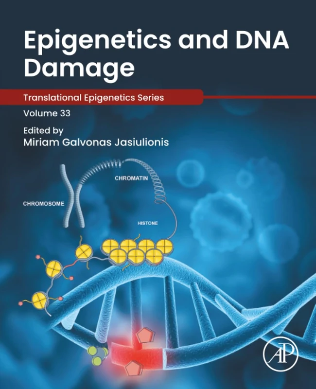 Academic Press Epigenetics and DNA Damage - Volume 36