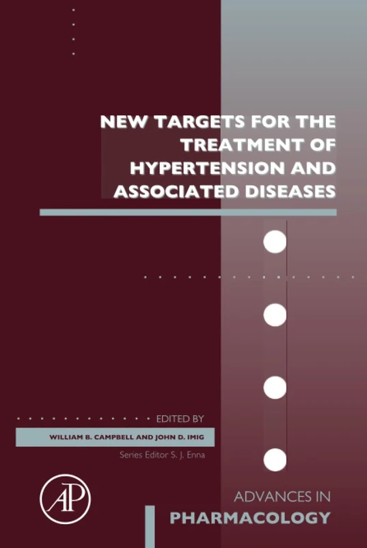 New Targets for the Treatment of Hypertension and Associated Diseases: Volume 94 (Advances in Pharmacology, Volume 94)