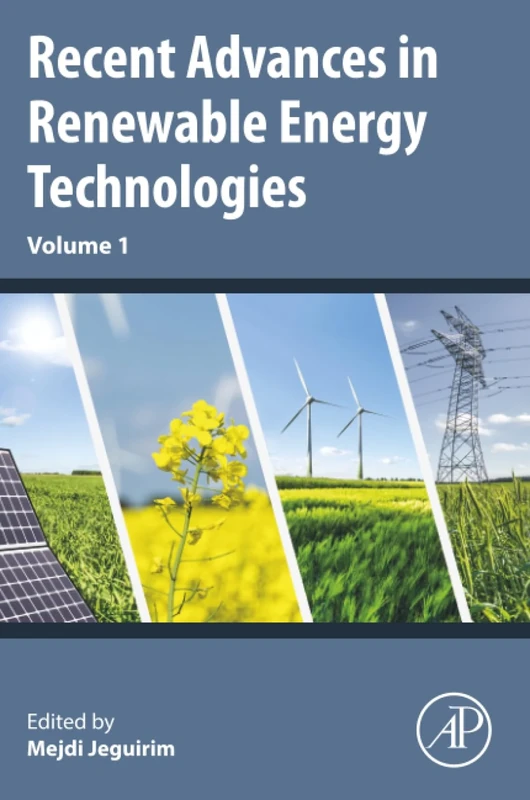 Recent Advances in Renewable Energy Technologies: Volume 1