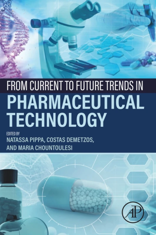 Academic Press - From Current to Future Trends in Pharmaceutical Tech