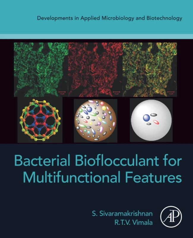 Bacterial Bioflocculant for Multifunctional Features (Developments in Applied Microbiology and Biotechnology)