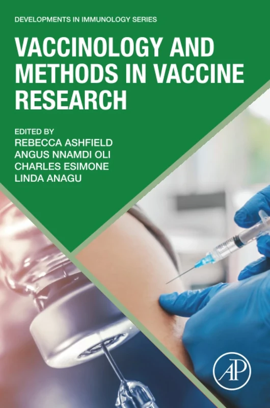 Vaccinology and Methods in Vaccine Research (Developments in Immunology)