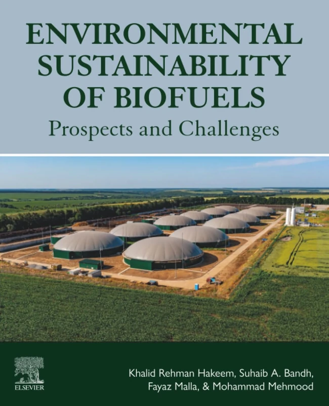 Environmental Sustainability of Biofuels: Prospects and Challenges