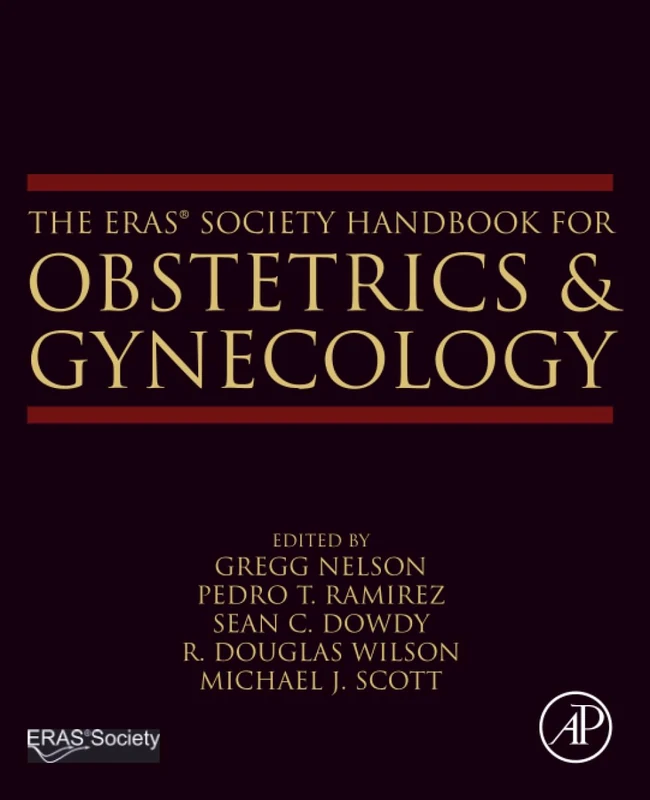 The ERAS® Society Handbook for Obstetrics & Gynecology