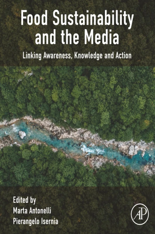 Food Sustainability and the Media: Linking Awareness, Knowledge and Action