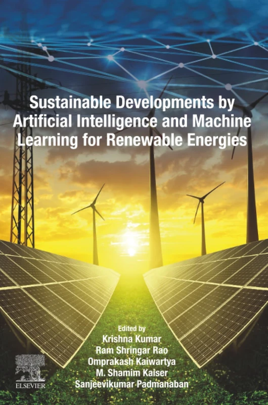 Sustainable Developments by Artificial Intelligence and Machine Learning for Renewable Energies