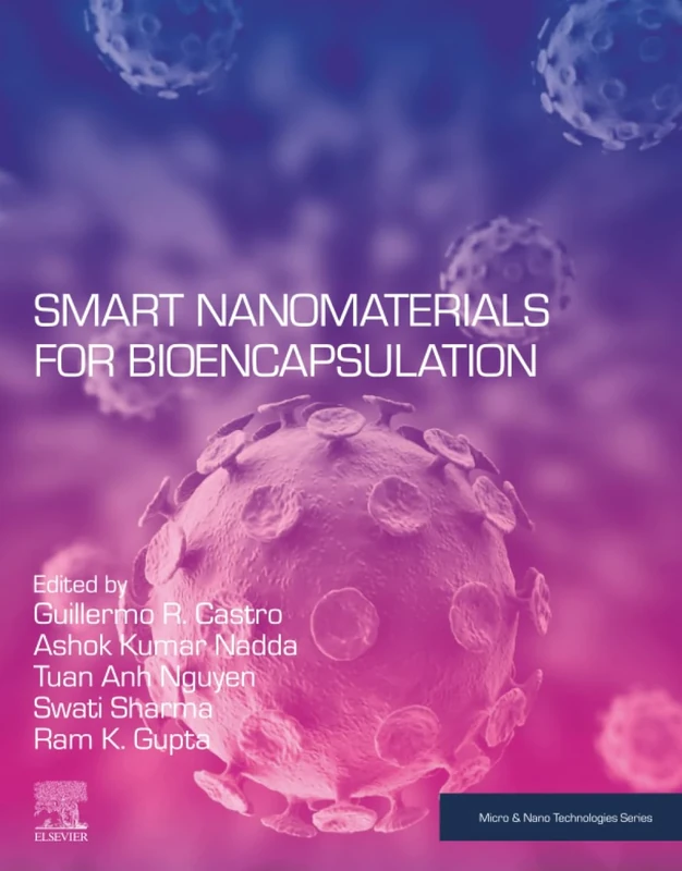 Smart Nanomaterials for Bioencapsulation (Micro and Nano Technologies)