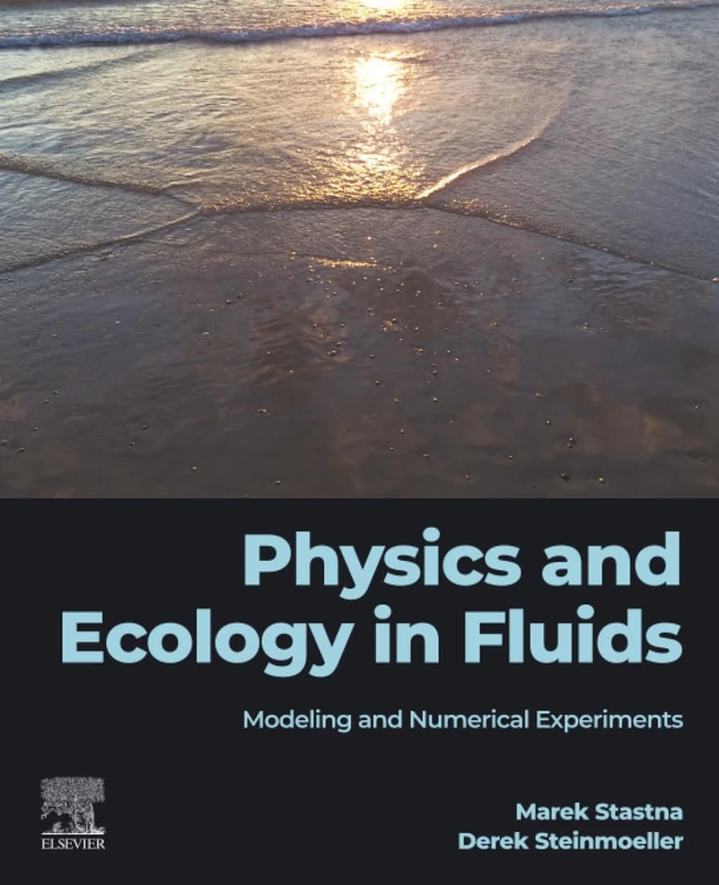 Physics and Ecology in Fluids: Modeling and Numerical Experiments