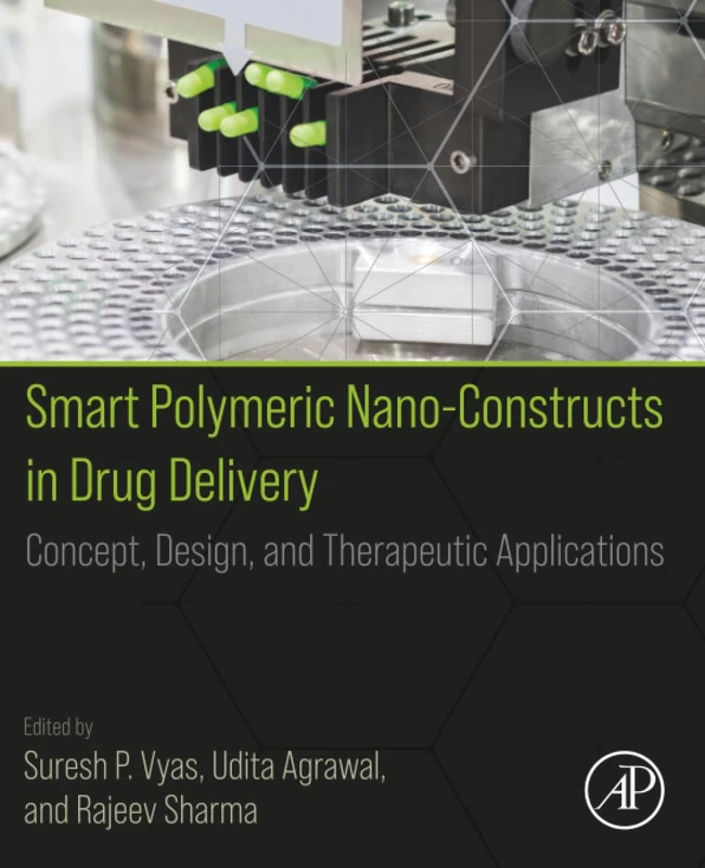 Smart Polymeric Nano-Constructs in Drug Delivery: Concept, Design and Therapeutic Applications