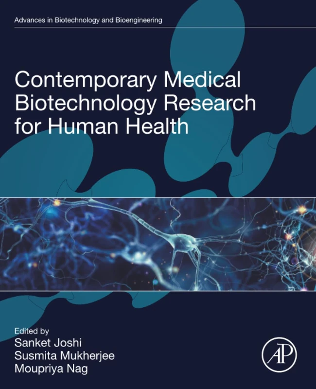 Contemporary Medical Biotechnology Research for Human Health (Advances in Biotechnology and Bioengineering)