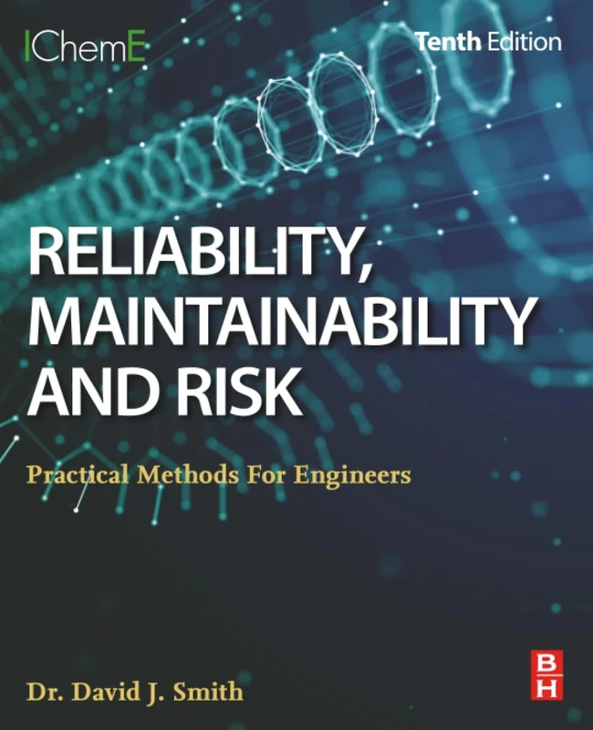 Reliability, Maintainability and Risk: Practical Methods for Engineers