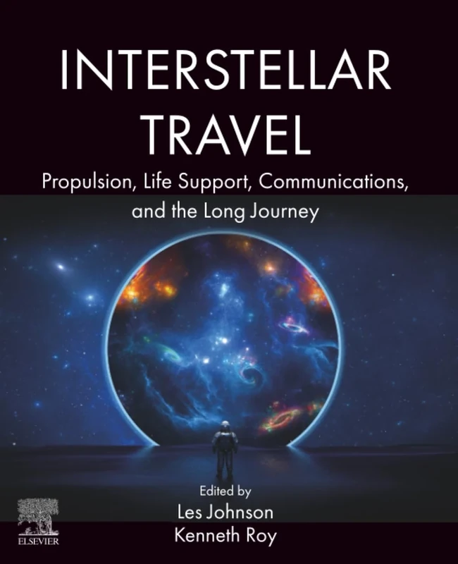 Interstellar Travel: Propulsion, Life Support, Communications, and the Long Journey