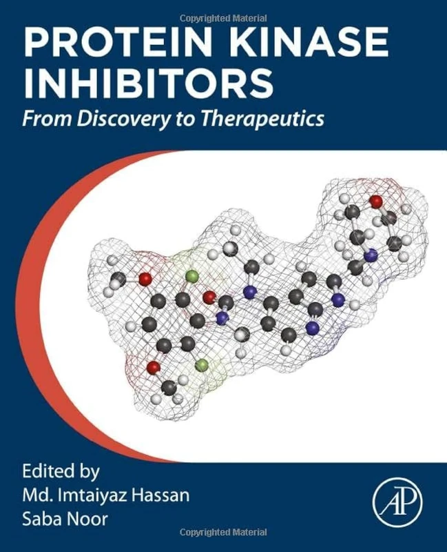 Academic Press Protein Kinase Inhibitors: Discovery to Therapeutics