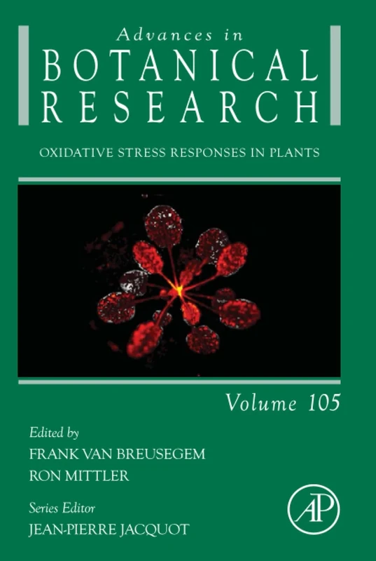 Oxidative Stress Responses in Plants: Volume 105 (Advances in Botanical Research, Volume 105)