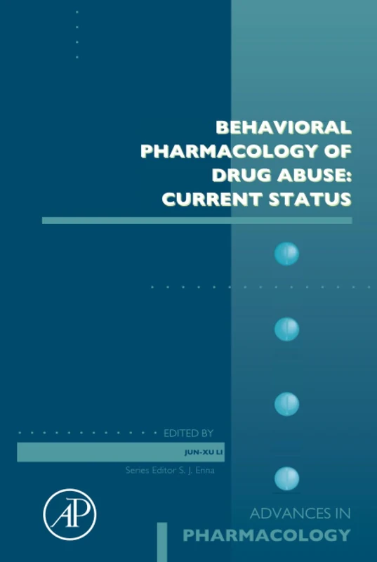 Behavioral Pharmacology of Drug Abuse: Current Status: Volume 93 (Advances in Pharmacology, Volume 93)
