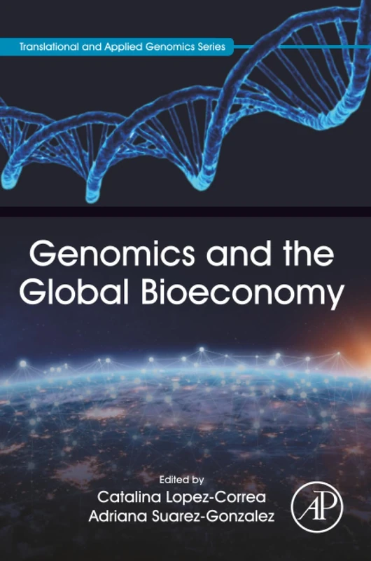 Genomics and the Global Bioeconomy (Translational and Applied Genomics)