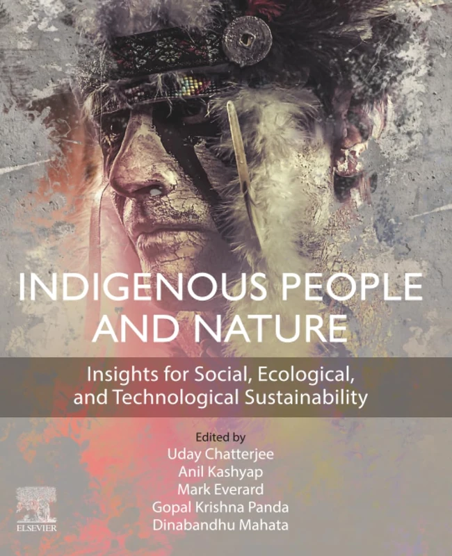 Indigenous People and Nature: Insights for Social, Ecological, and Technological Sustainability
