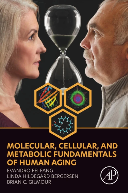 Molecular, Cellular, and Metabolic Fundamentals of Human Aging
