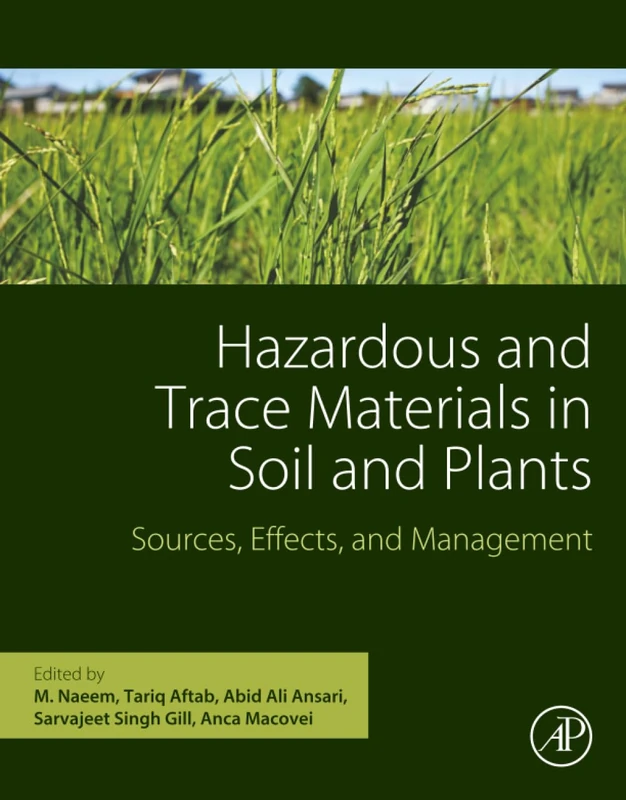 Hazardous and Trace Materials in Soil and Plants: Sources, Effects, and Management