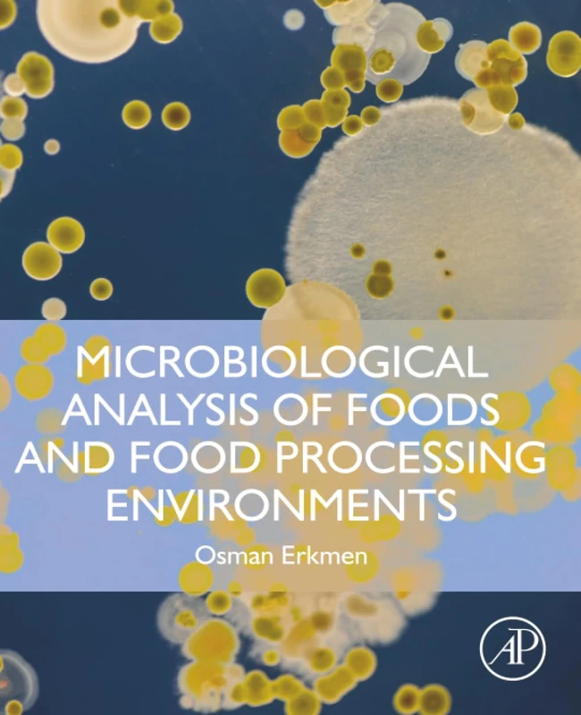 Microbiological Analysis of Foods and Food Processing Environments
