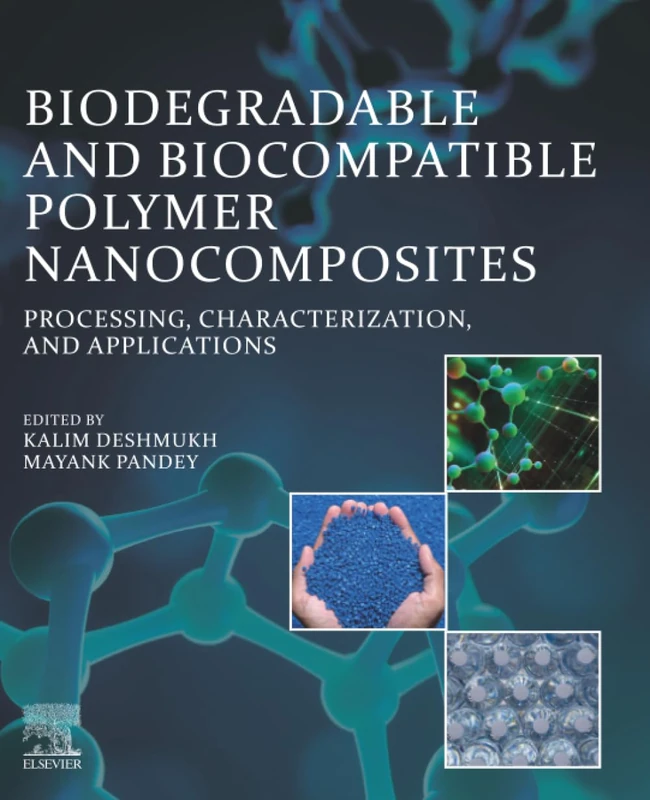 Biodegradable and Biocompatible Polymer Nanocomposites: Processing, Characterization, and Applications