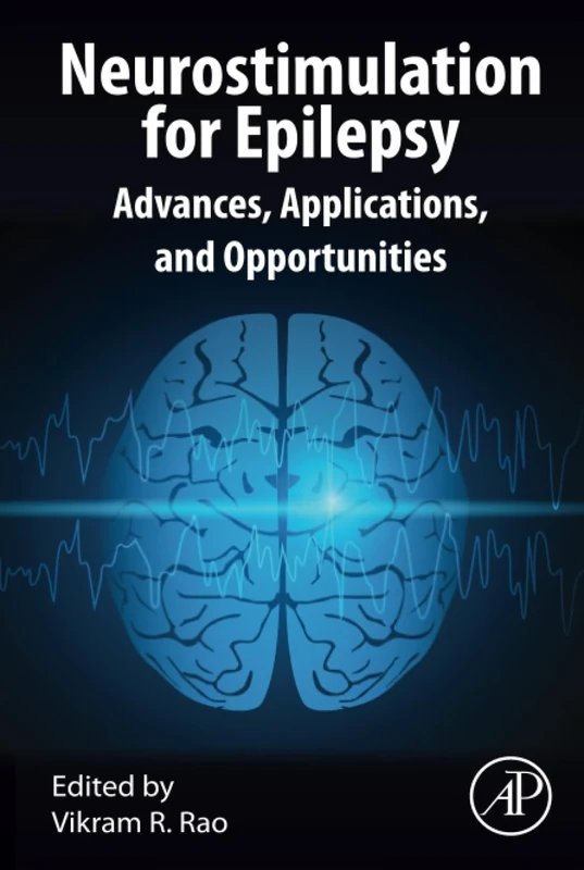 Neurostimulation for Epilepsy: Advances, Applications and Opportunities