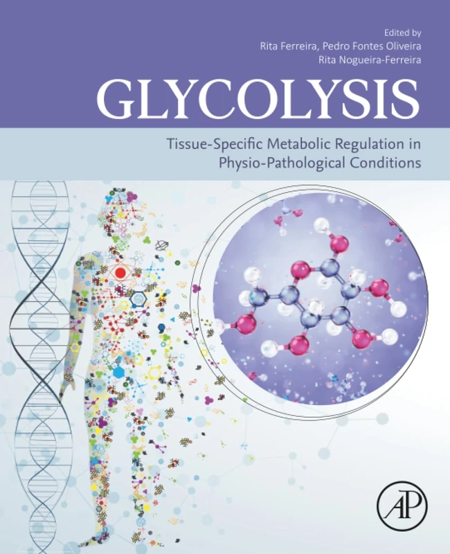 Glycolysis: Tissue-Specific Metabolic Regulation in Physio-pathological Conditions