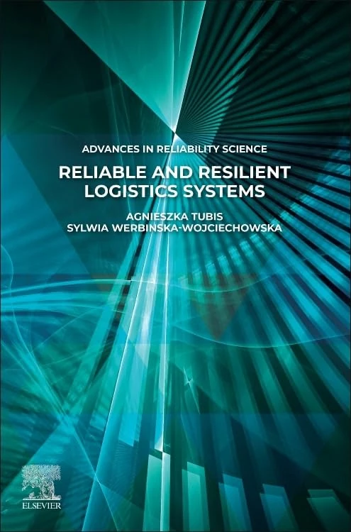 Elsevier Reliable and Resilient Logistics Systems Book