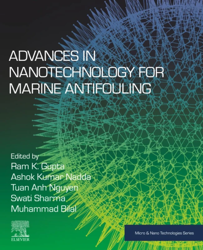Advances in Nanotechnology for Marine Antifouling (Micro and Nano Technologies)