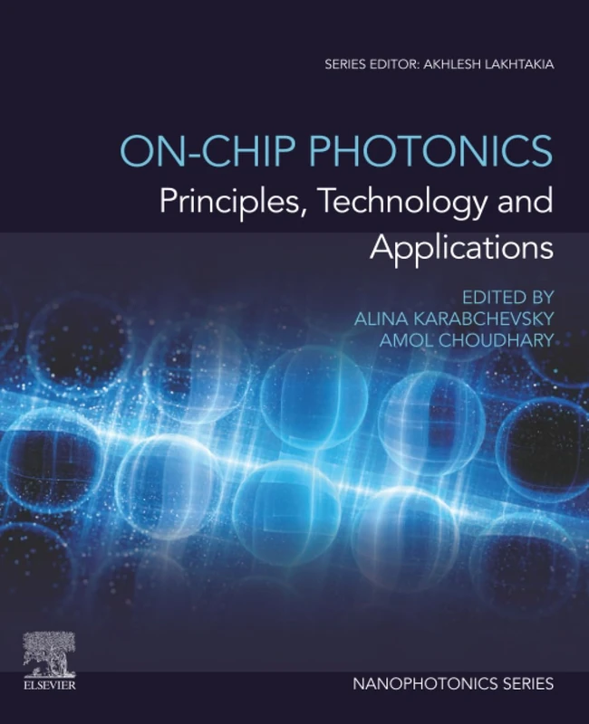 Elsevier On-Chip Photonics: Principles, Technology and Applications