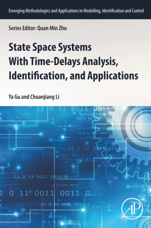 State Space Systems With Time-Delays Analysis, Identification, and Applications (Emerging Methodologies and Applications in Modelling, Identification and Control) - Image 1