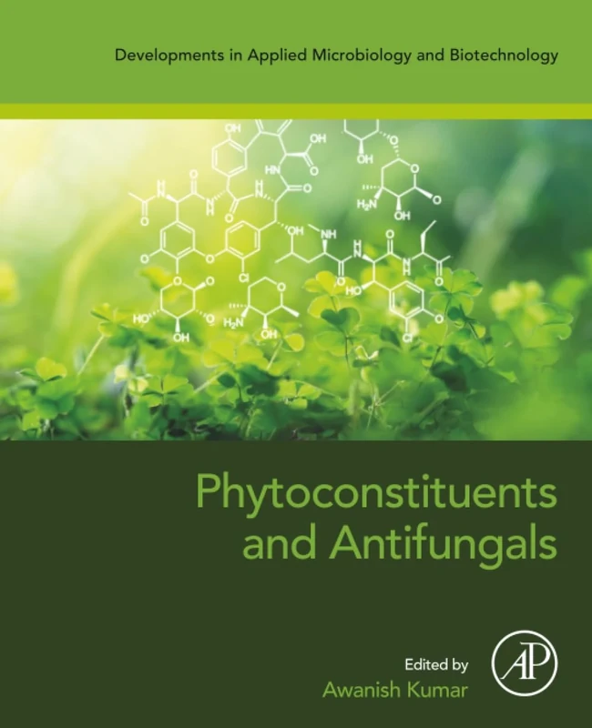 Phytoconstituents and Antifungals (Developments in Applied Microbiology and Biotechnology)