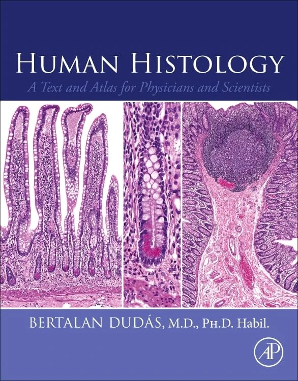 Academic Press Human Histology: A Text and Atlas for Physicians